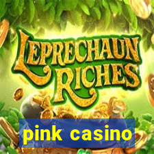 pink casino