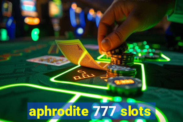 aphrodite 777 slots