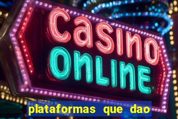 plataformas que dao bonus no cadastro