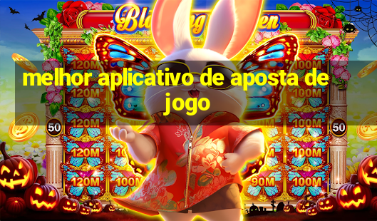 melhor aplicativo de aposta de jogo