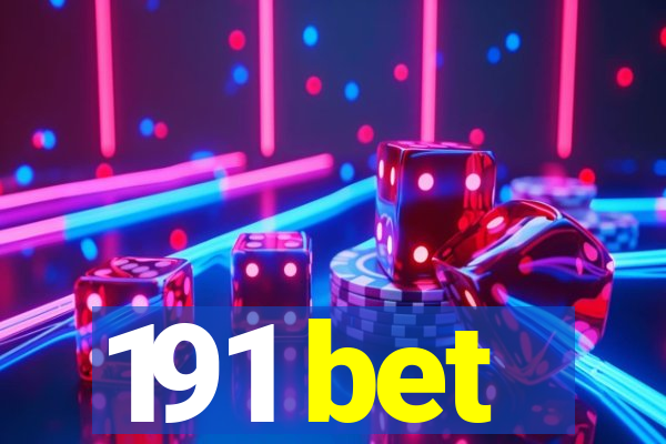 191 bet