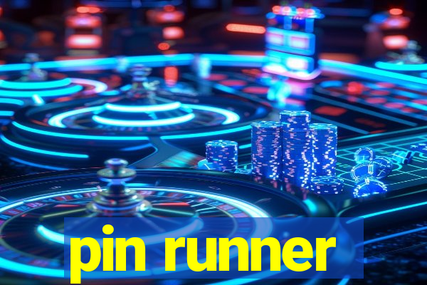 pin runner