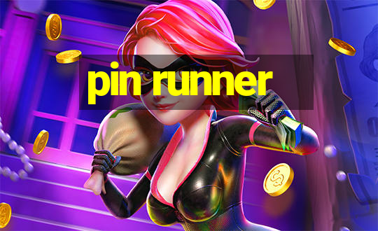 pin runner