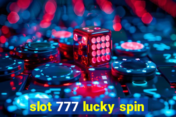 slot 777 lucky spin