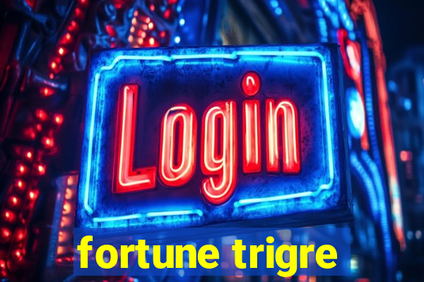 fortune trigre