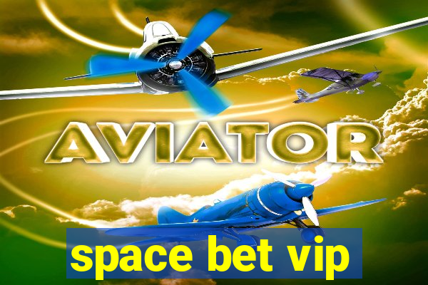 space bet vip