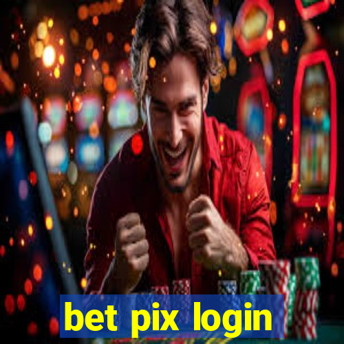 bet pix login