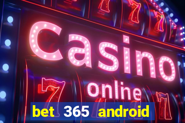 bet 365 android app download