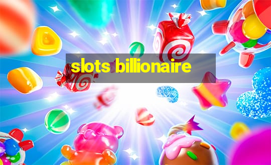 slots billionaire