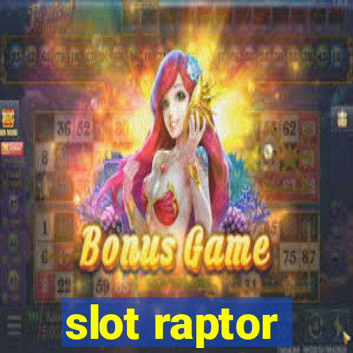 slot raptor