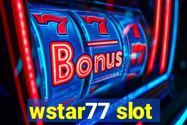 wstar77 slot