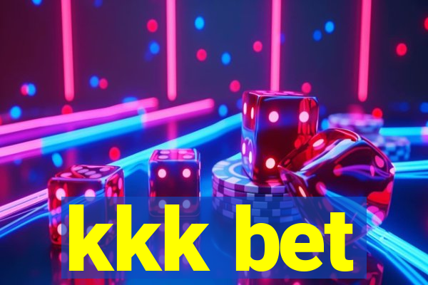 kkk bet