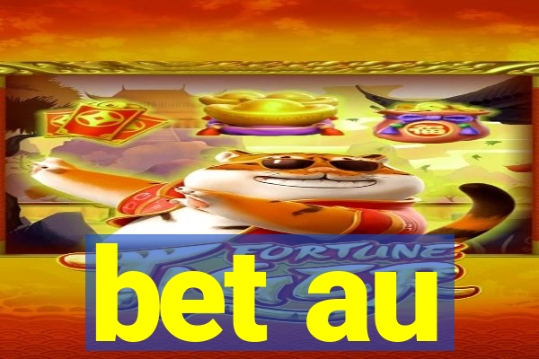 bet au