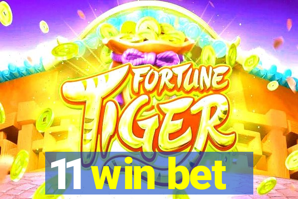 11 win bet