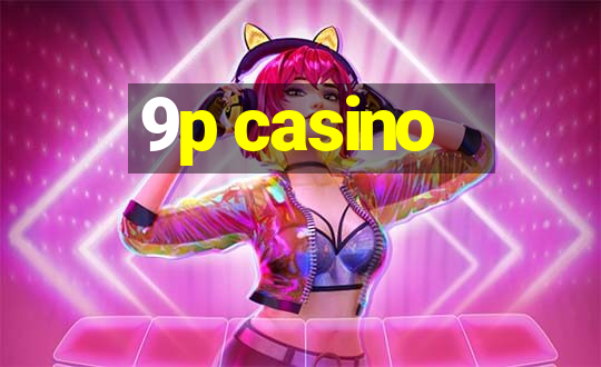 9p casino