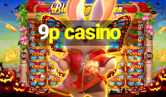 9p casino