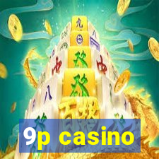 9p casino