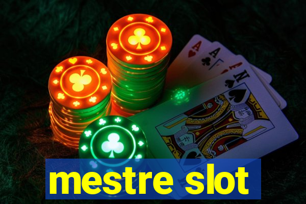 mestre slot