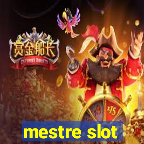 mestre slot