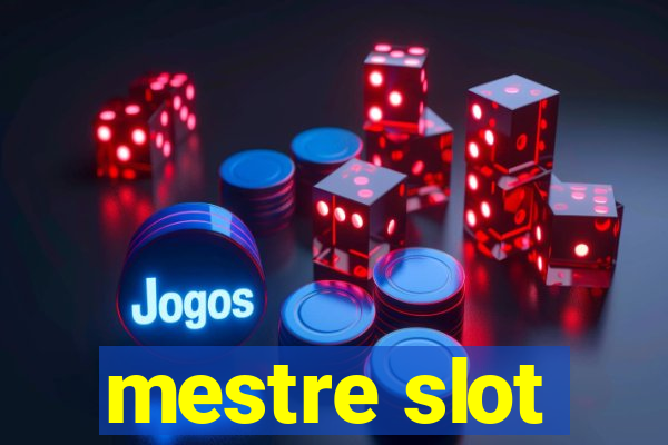 mestre slot