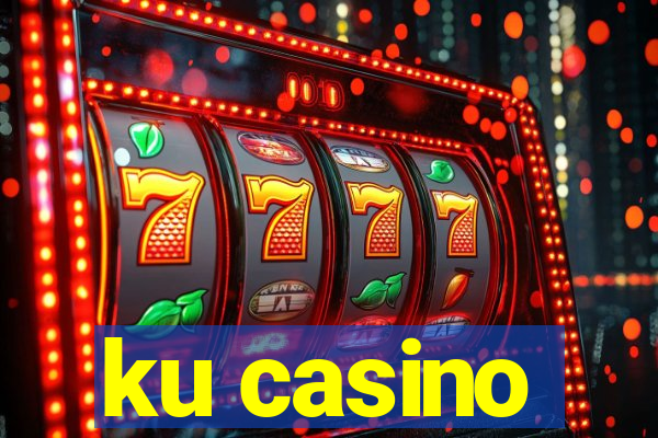 ku casino