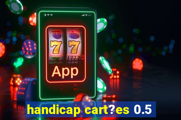 handicap cart?es 0.5