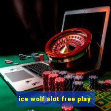 ice wolf slot free play