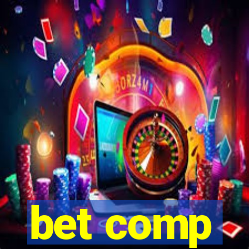 bet comp