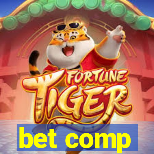 bet comp