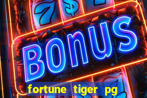 fortune tiger pg paga mesmo