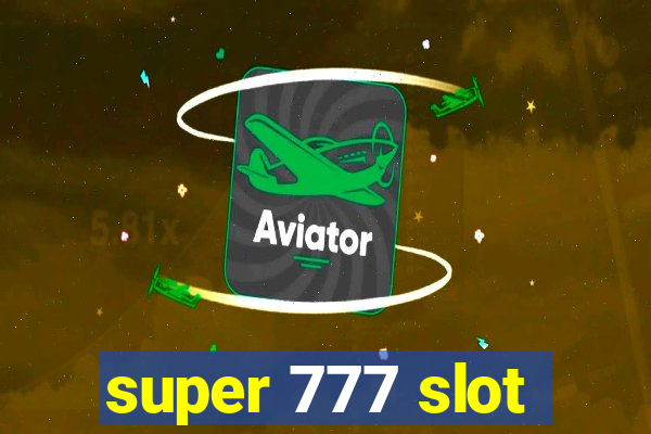 super 777 slot