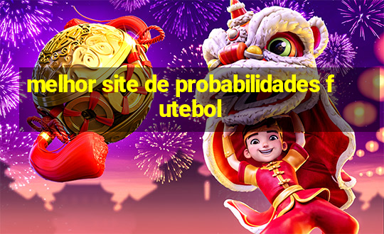 melhor site de probabilidades futebol