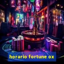 horario fortune ox