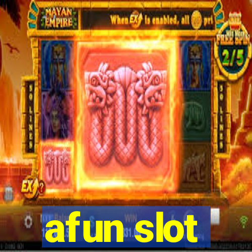 afun slot