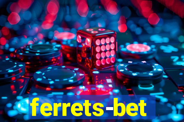 ferrets-bet