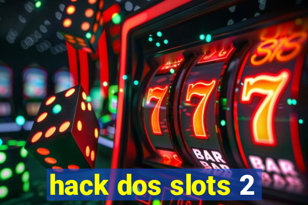 hack dos slots 2