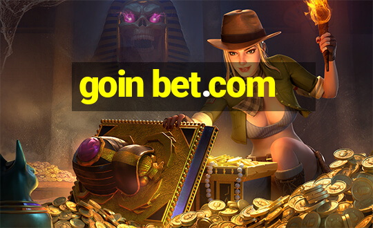 goin bet.com