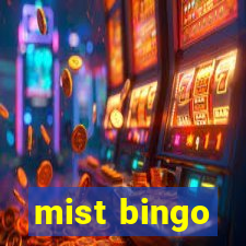 mist bingo