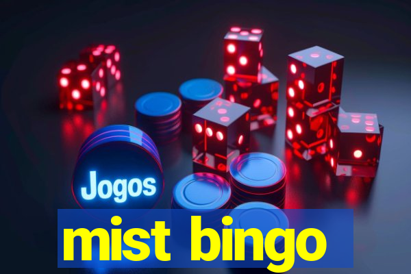 mist bingo