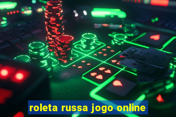 roleta russa jogo online