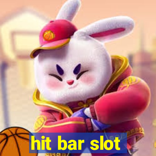 hit bar slot