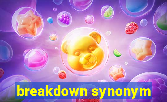 breakdown synonym