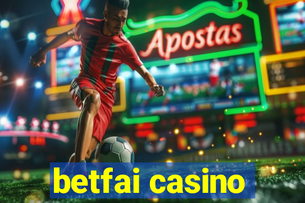 betfai casino