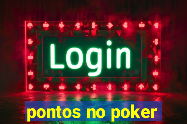 pontos no poker