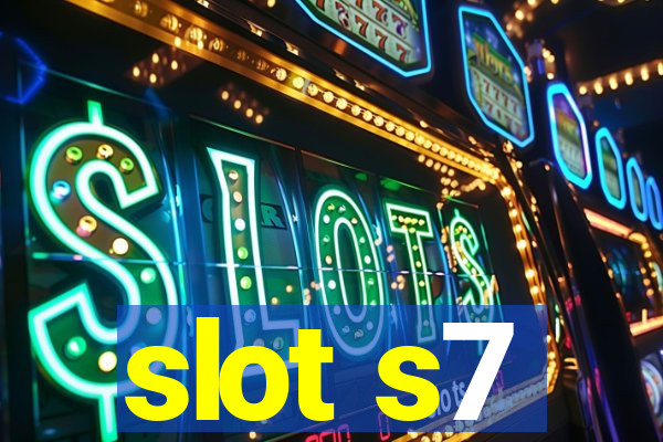 slot s7