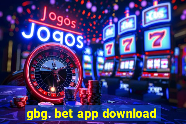 gbg. bet app download