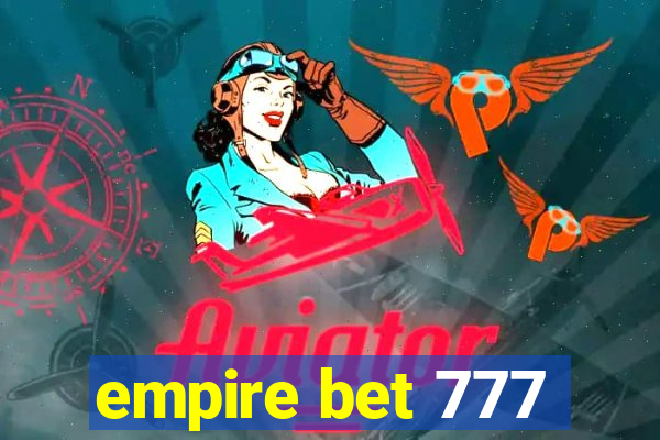 empire bet 777