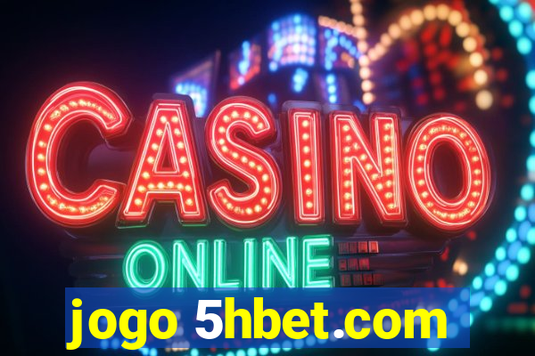 jogo 5hbet.com