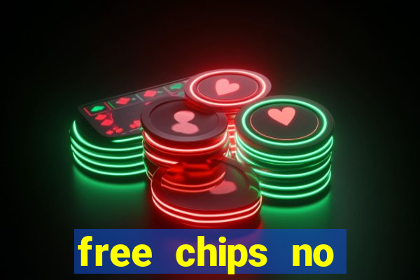 free chips no deposit casinos