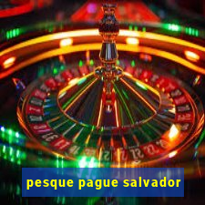 pesque pague salvador